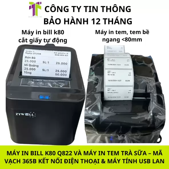 COMBO MÁY IN BILL K80 Q822 VÀ MÁY IN TEM TRÀ SỮA – MÃ VẠCH 365B KẾT NỐI ĐIỆN THOẠI & MÁY TÍNH USB LAN